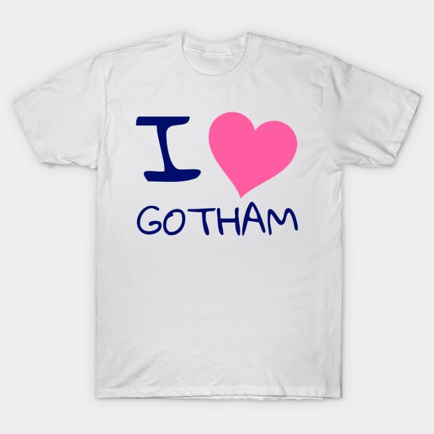 I love Gotham T-Shirt by WakaZ